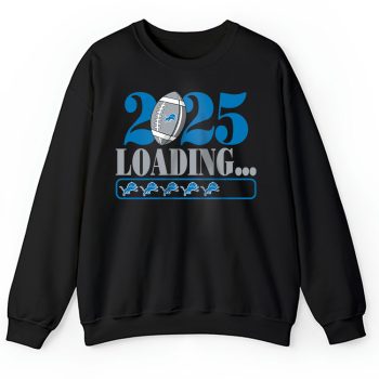 Detroit Lions Happy New Year NFL Loading 2025 Gift For Fan Unisex Sweatshirt TAS22569