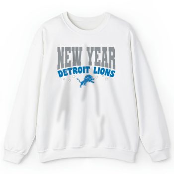 Detroit Lions Happy New Years NFL Gift For Fan Unisex Sweatshirt TAS22568