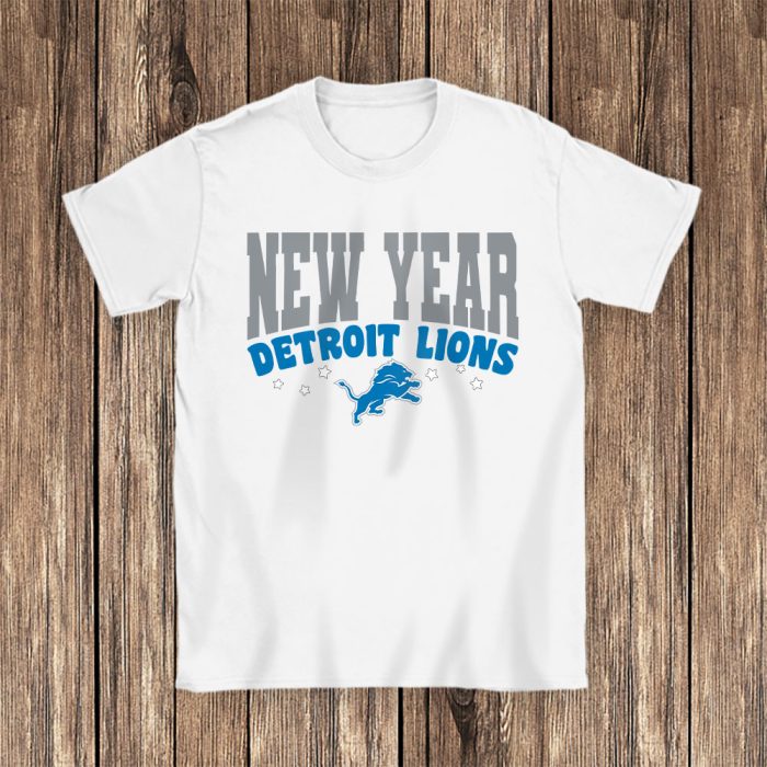 Detroit Lions Happy New Years NFL Gift For Fan Unisex T-Shirt Cotton Tee TAT22568