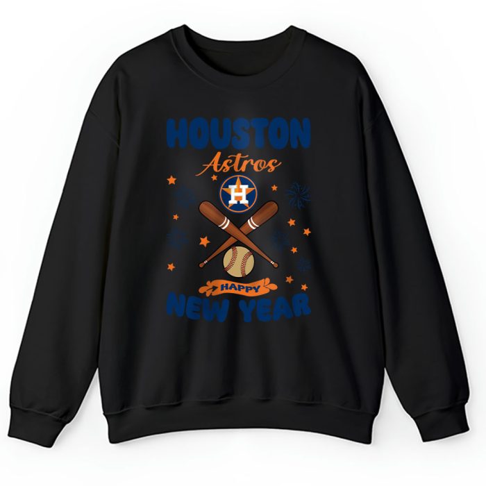 Houston Astros Happy New Year MLB Gift For Fan Unisex Sweatshirt TAS22636