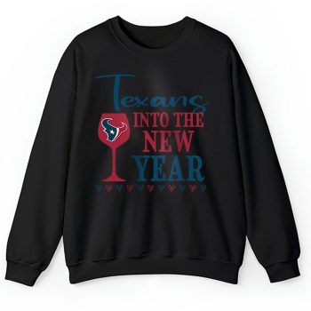 Houston Texans Happy New Year NFL Gift For Fan Cheers To A New Year Unisex Sweatshirt TAS22618