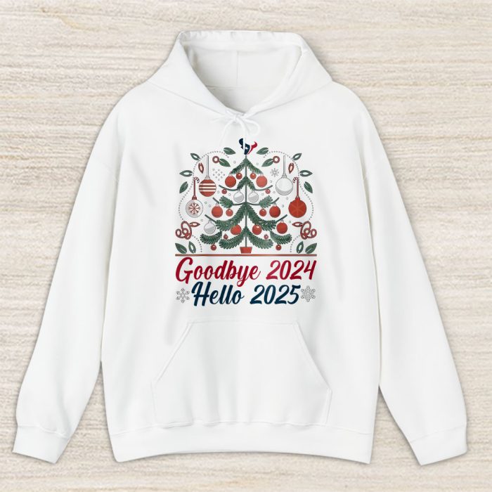 Houston Texans Happy New Year NFL Gift For Fan Goodbye 2024 Hello 2025 Unisex Hoodie TAH22616
