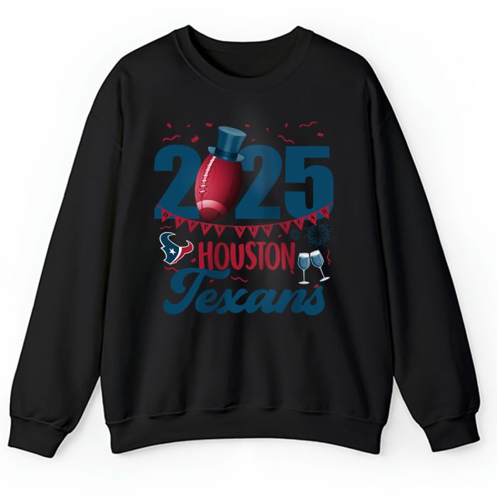 Houston Texans Happy New Year NFL Gift For Fan Unisex Sweatshirt TAS22625