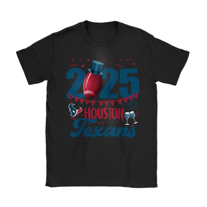 Houston Texans Happy New Year NFL Gift For Fan Unisex T-Shirt Cotton Tee TAT22625