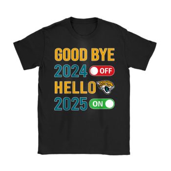 Jacksonville Jaguars Happy New Year NFL Gift For Fan Goodbye 2024 Hello 2025 Unisex T-Shirt Cotton Tee TAT22661