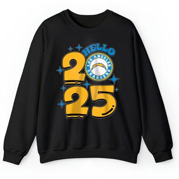 Los Angeles Chargers Happy New Year NFL Gift For Fan Hello 2025 Unisex Sweatshirt TAS22703