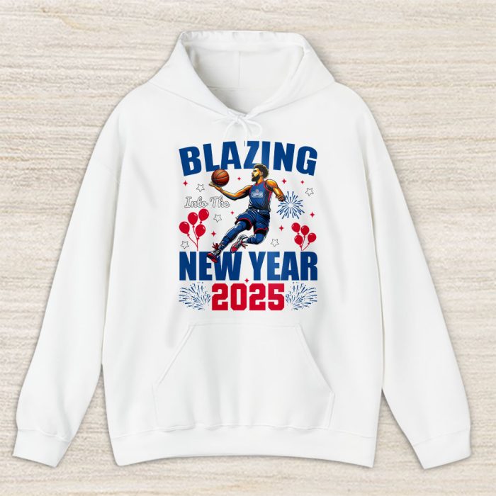 Los Angeles Clippers Blazing Into The New Year NBA Gift For Fan Hello 2025 Unisex Hoodie TAH22716
