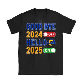 Los Angeles Rams Happy New Year NFL Gift For Fan Goodbye 2024 Hello 2025 Copy Unisex T-Shirt Cotton Tee TAT22736