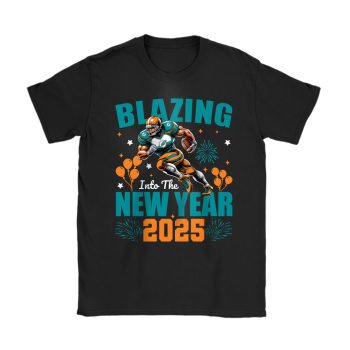 Miami Dolphins Blazing New Year NFL Gift For Fan Hello 2025 Unisex T-Shirt Cotton Tee TAT22789