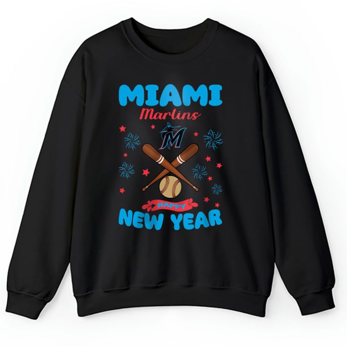Miami Marlins Happy New Year MLB Gift For Fan Unisex Sweatshirt TAS22798