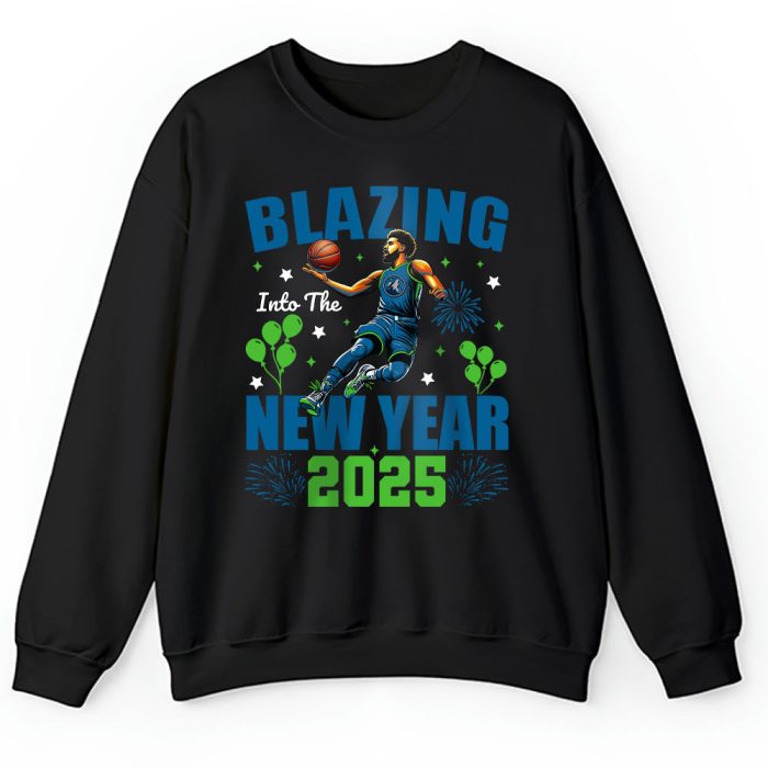 Minnesota Timberwolves Blazing Into The New Year NBA Gift For Fan Hello 2025 Unisex Sweatshirt TAS22830