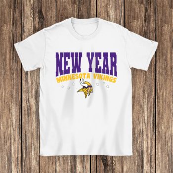 Minnesota Vikings Happy New Years NFL Gift For Fan Unisex T-Shirt Cotton Tee TAT22820