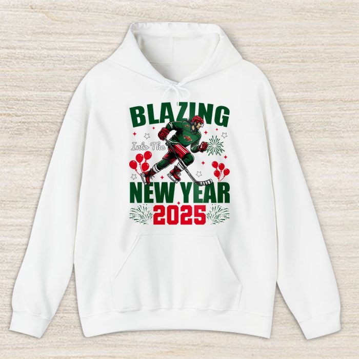 Minnesota Wild Blazing Into The New Year NHL Gift For Fan Hello 2025 Unisex Hoodie TAH22841