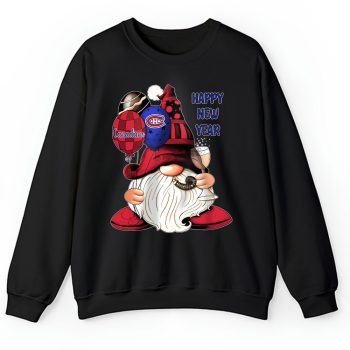 Montreal Canadiens Happy New Year NHL Gift For Fan Cute Gnomes Unisex Sweatshirt TAS22769
