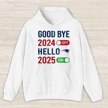 New England Patriots Happy New Year NFL Gift For Fan Goodbye 2024 Hello 2025 Unisex Hoodie TAH22845