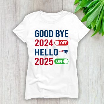 New England Patriots Happy New Year NFL Gift For Fan Goodbye 2024 Hello 2025 Unisex Sweatshirt TAS22845