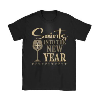New Orleans Saints Happy New Year NFL Gift For Fan Cheers To A New Year Unisex T-Shirt Cotton Tee TAT22865