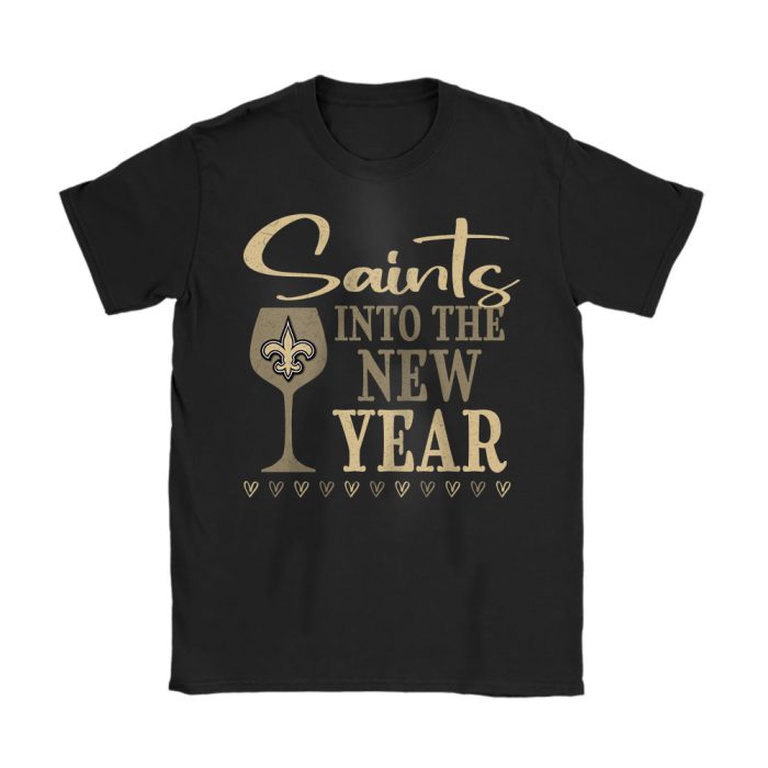 New Orleans Saints Happy New Year NFL Gift For Fan Cheers To A New Year Unisex T-Shirt Cotton Tee TAT22865