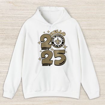 New Orleans Saints Happy New Year NFL Gift For Fan Hello 2025 Unisex Hoodie TAH22866