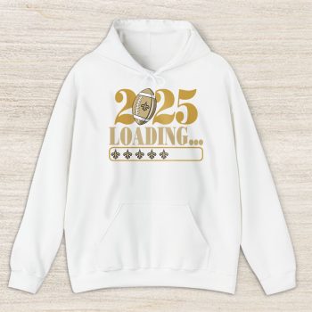 New Orleans Saints Happy New Year NFL Loading 2025 Gift For Fan Unisex Hoodie TAH22870