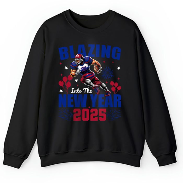 New York Giants Blazing New Year NFL Gift For Fan Hello 2025 Unisex Sweatshirt TAS22898