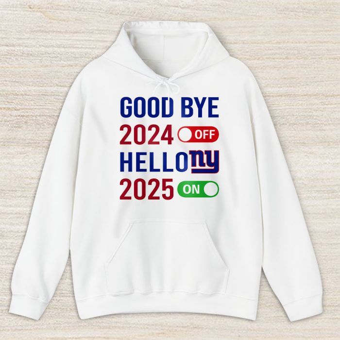 New York Giants Happy New Year NFL Gift For Fan Goodbye 2024 Hello 2025 Unisex Hoodie TAH22888