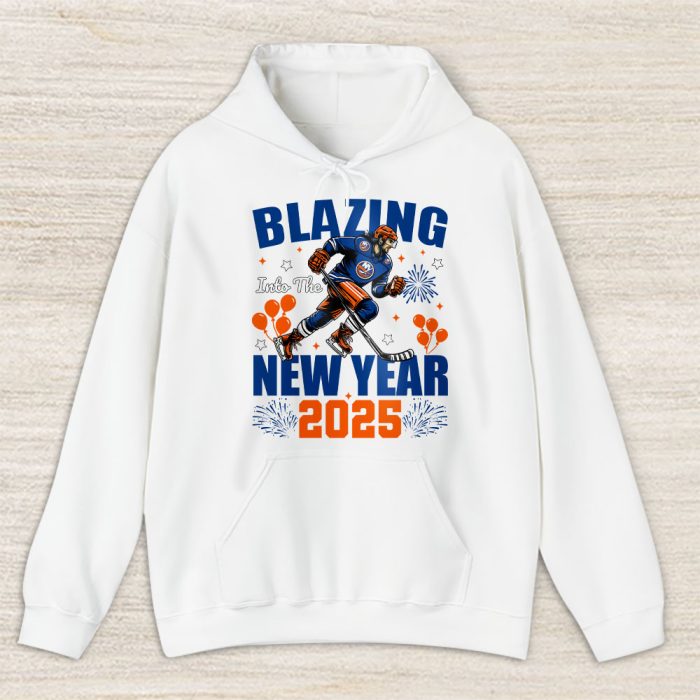 New York Islanders Blazing Into The New Year NHL Gift For Fan Hello 2025 Unisex Hoodie TAH22903