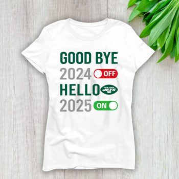 New York Jets Happy New Year NFL Gift For Fan Goodbye 2024 Hello 2025 Unisex Sweatshirt TAS22907