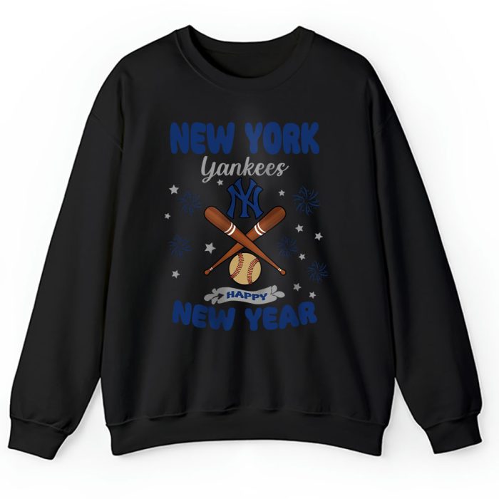 New York Yankees Happy New Year MLB Gift For Fan Unisex Sweatshirt TAS22937