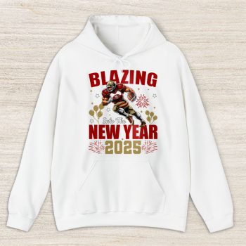 San Francisco 49ers Blazing New Year NFL Gift For Fan Hello 2025 Unisex Hoodie TAH23080