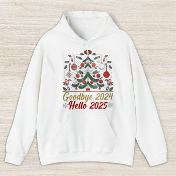 San Francisco 49ers Happy New Year NFL Gift For Fan Goodbye 2024 Hello 2025 Unisex Hoodie TAH23069