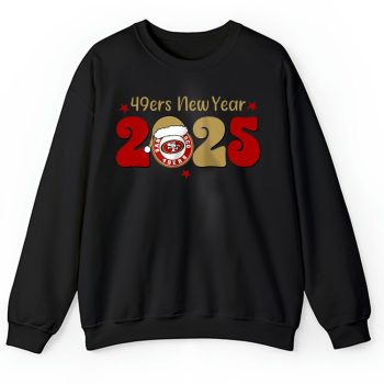 San Francisco 49ers Happy New Year NFL Gift For Fan Hello 2025 Unisex Sweatshirt TAS23073