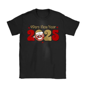 San Francisco 49ers Happy New Year NFL Gift For Fan Hello 2025 Unisex T-Shirt Cotton Tee TAT23073
