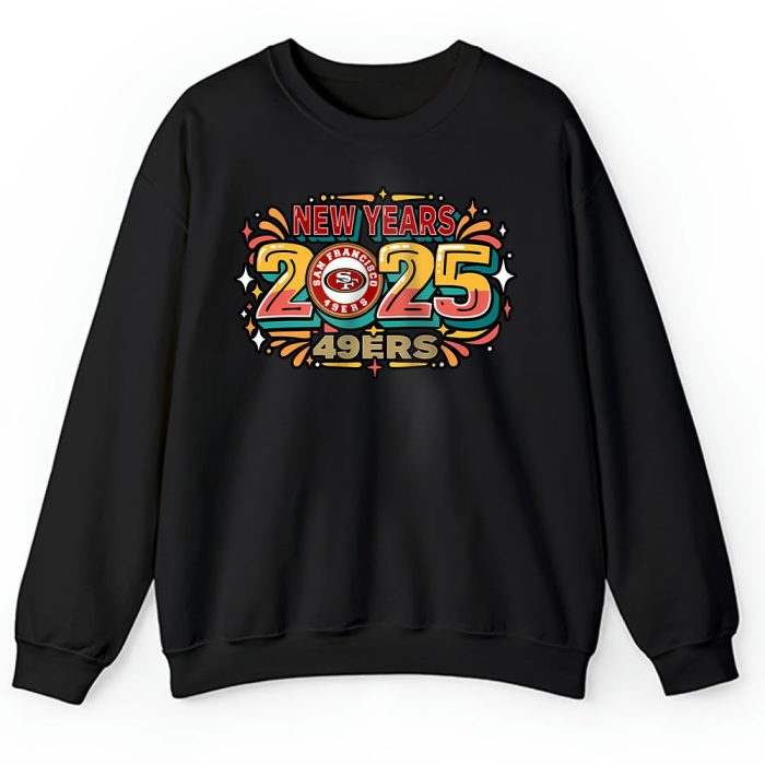 San Francisco 49ers Happy New Year NFL Gift For Fan Unisex Sweatshirt TAS23077