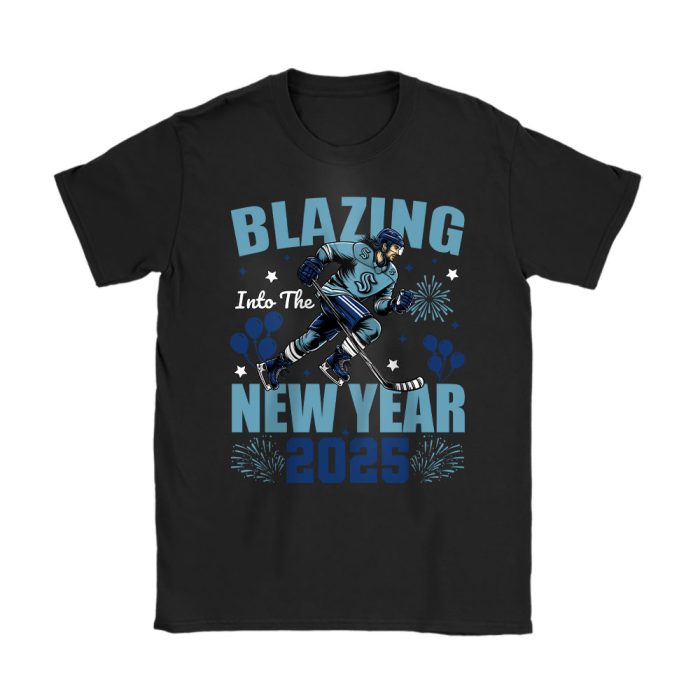 Seattle Kraken Blazing Into The New Year NHL Gift For Fan Hello 2025 Unisex T-Shirt Cotton Tee TAT23066