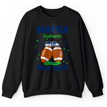 Seattle Seahawks Happy New Year NFL Gift For Fan Unisex Sweatshirt TAS23049