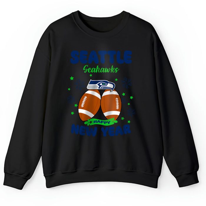 Seattle Seahawks Happy New Year NFL Gift For Fan Unisex Sweatshirt TAS23049