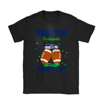 Seattle Seahawks Happy New Year NFL Gift For Fan Unisex T-Shirt Cotton Tee TAT23049