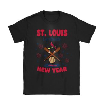 St. Louis Cardinals Happy New Year MLB Gift For Fan Unisex T-Shirt Cotton Tee TAT23095