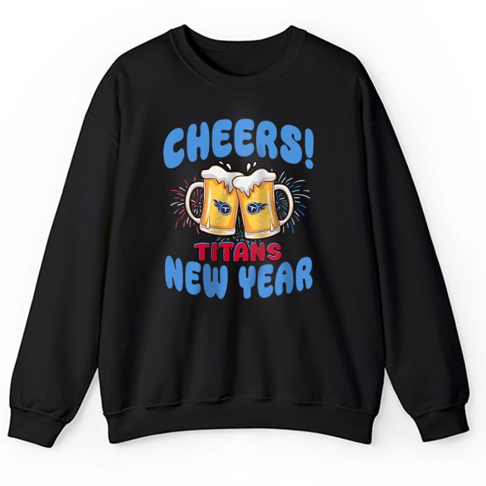 Tennessee Titans Happy New Year NFL Gift For Fan Cheers 2025 Unisex Sweatshirt TAS23128