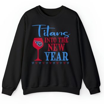Tennessee Titans Happy New Year NFL Gift For Fan Cheers To A New Year Unisex Sweatshirt TAS23132