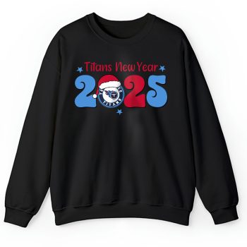 Tennessee Titans Happy New Year NFL Gift For Fan Hello 2025 Unisex Sweatshirt TAS23134