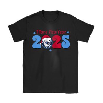 Tennessee Titans Happy New Year NFL Gift For Fan Hello 2025 Unisex T-Shirt Cotton Tee TAT23134