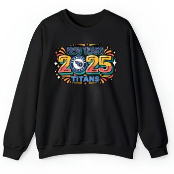Tennessee Titans Happy New Year NFL Gift For Fan Unisex Sweatshirt TAS23138