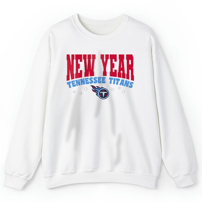 Tennessee Titans Happy New Years NFL Gift For Fan Unisex Sweatshirt TAS23136