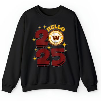 Washington Commanders Happy New Year NFL Gift For Fan Hello 2025 Unisex Sweatshirt TAS23179